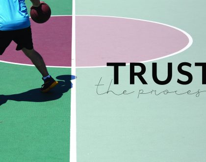 Trust the Process