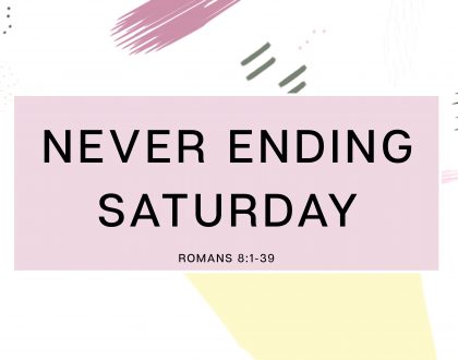 Never Ending Saturday